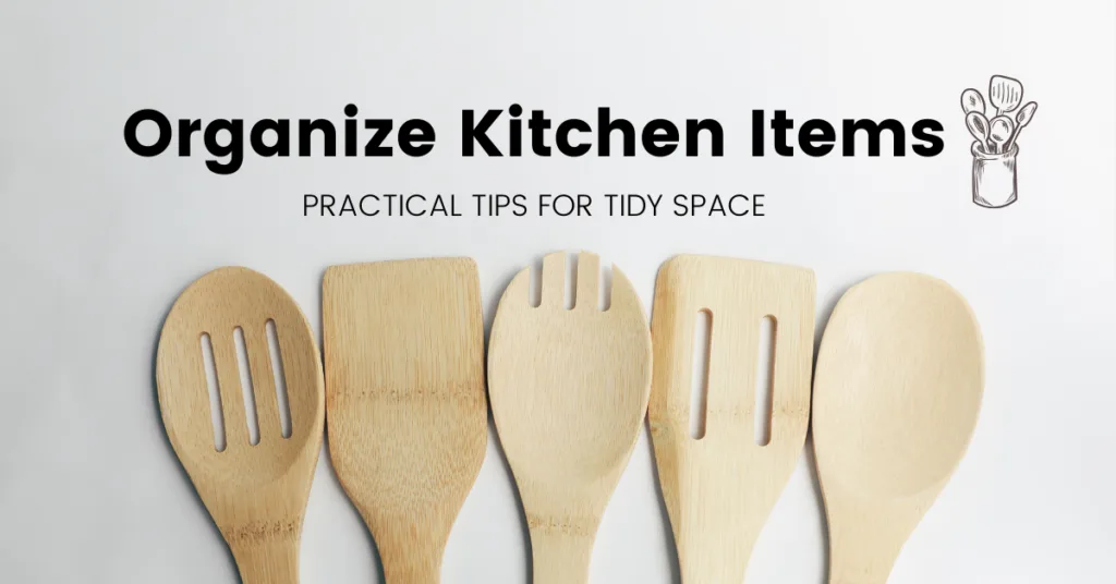 Organize Kitchen Items